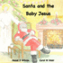 Santa and the Baby Jesus (Traditions and Truth)