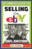 Beginners Guide to Selling on Ebay 2021 Edition: the Ultimate Reselling Guide for How to Source, List & Ship Items for Profit Online (Home Based Business Guide Books)
