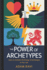 The Power of Archetypes Learn to Activate the Energy of Archetypes in Your Life