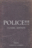 Police! ! ! : With Original Illustrations