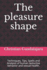 The pleasure shape: Techniques, Tips, Spells and Analysis of human seductive behavior and sexual health.