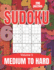 Sudoku Medium to Hard: Large Print Sudoku Puzzles for Adults and Seniors with Solutions Vol 5