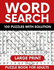 Word Search Puzzle Book for Adults: Over 2000 Words Relaxing and Activity Brain Game Creative Gift for Young Teens Seniors Elderly Woman Men and More!