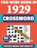 You Were Born In 1929: Crossword: Enjoy Your Holiday And Travel Time With Large Print 80 Crossword Puzzles And Solutions Who Were Born In 1929