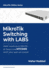 MikroTik Switching with LABS: Master Switching on MikroTik - All Topics in the MTCSWE Certification exam are covered.