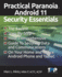 Practical Paranoia Android 11 Security Essentials