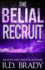 The Belial Recruit: a Belial Series Novella (the Belial Series)