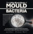 The Little Black Book of Mould and Bacteria: So, they say you are nuts: headaches, short-term memory, brain fog. This is your new mate; take it everywhere with you. It is in large print, so even with vision problems, you should be able to read it.