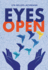 Eyes Open Format: Trade Hardcover