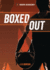 Boxed Out Format: Library Bound