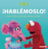 Hablmoslo! (Let's Talk About It! ) Format: Paperback