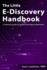 Little E-Discovery Handbook