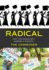 Radical: Why you shouldn't dismiss a Radical