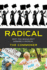 Radical: Why you shouldn't dismiss a Radical