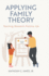 Applying Family Theory