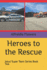 Heroes to the Rescue: Jesus' Super Team Series Book Two