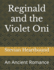 Reginald and the Violet Oni: An Ancient Romance