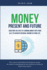 Money: Present And Future: Creating the path to turning money into your ally to achieve residual income in your life.