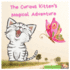 The the Curious Kitten's Magical Adventure