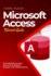 Microsoft Access Tutorial Guide: The Definitive User Manual To Master Access with Illustrations