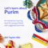 Let's Learn About Purim: An interactive rhyming book for young children with activities.