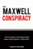 The Maxwell Conspiracy: The True Story of the Woman Who Helped Jeffrey Epstein Traffick Girls.