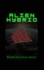 Alien Hybrid: Based on a true story!