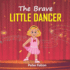 The Brave Little Dancer