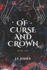 Of Curse and Crown: Book Two