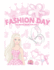 Fashion Day: Coloring Book For Girls