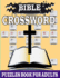 Bible Crossword Puzzle Book for Adults: Easy puzzle Religious Biblical Verses To Inspire Christian Soul Popular verses