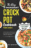 The Easy 5-Ingredient Crock Pot Cookbook for Dads: a Dad's Guide to Effortless and Flavorful Crock Pot Cooking With Just 5 Ingredients