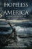 Hopeless in America: Finding an Anchor in the Cultural Storm