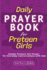 Daily Prayer Book for Preteen Girls: Simple Preteen Prayers for Everyday Conversations with God