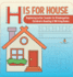 H is for House: Beginning Letter Sounds for Kindergarten Children's Reading & Writing Books