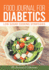 Food Journal for Diabetics: Low Sugar Cooking Strategies