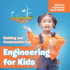 Engineering for Kids: Building and Construction Fun Children's Engineering Books