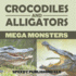 Crocodiles And Alligators Mega Monsters