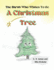 The Shrub Who Wishes To Be A Christmas Tree