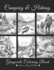 Camping and Hiking Grayscale Coloring Book: Learn the Techniques and Develop Your Grayscale Coloring Skills with Beautiful Mountains, Lakes, and Rivers as Your Canvas