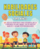 Habilidades sociales para nios: 60 juegos divertidos para desarrollar la confianza en uno mismo, hacer nuevos amigos y asumir responsabilidades