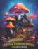 Fantasy Mushroom Houses Coloring Book: Beautiful whimsical black lines and grayscale magical Mushroom Houses For Relaxation And Creativity.