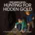 Hunting for Hidden Gold