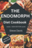 The Endomorph diet cookbook: Savoring Success with the Endomorph Diet: Nutrient-Rich and tasty Recipes for Sustainable Health and effective weight management