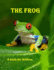 The Frog - a book for children: A frog's journey