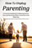 How to Unplug Parenting