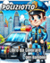 Libro da Colorare per Bambini del Poliziotto: Fantastici ufficiali di polizia dei cartoni animati, auto della polizia,