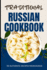 Traditional Russian Cookbook: 50 Authentic Recipes from Russia