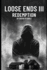 Loose Ends III Redemption