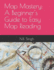 Map Mastery: A Beginner's Guide to Easy Map Reading